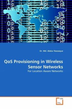 Qos Provisioning in Wireless Sensor Networks