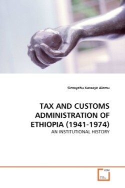 Tax and Customs Administration of Ethiopia (1941-1974)