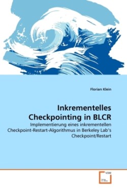 Inkrementelles Checkpointing in BLCR