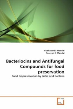 Bacteriocins and Antifungal Compounds for food preservation