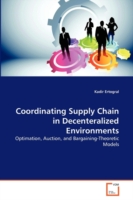 Coordinating Supply Chain in Decenteralized Environments