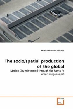 socio/spatial production of the global