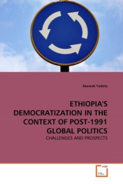 Ethiopia's Democratization in the Context of Post-1991 Global Politics