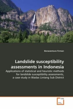 Landslide susceptibility assessments in Indonesia