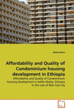 Affordability and Quality of Condominium housing development in Ethiopia