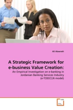 Strategic Framework for e-business Value Creation