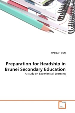 Preparation for Headship in Brunei Secondary Education