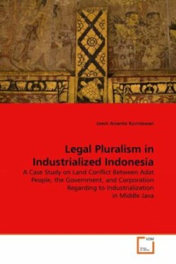 Legal Pluralism in Industrialized Indonesia