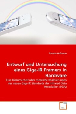 Entwurf und Untersuchung eines Giga-IR Framers in Hardware