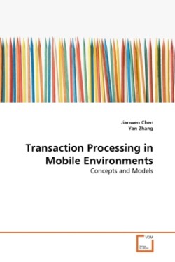 Transaction Processing in Mobile Environments