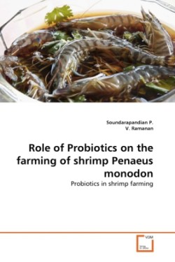 Role of Probiotics on the farming of shrimp Penaeus monodon