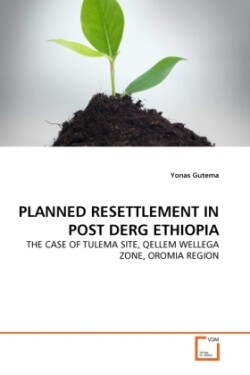 Planned Resettlement in Post Derg Ethiopia