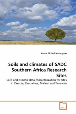Soils and climates of SADC Southern Africa Research Sites