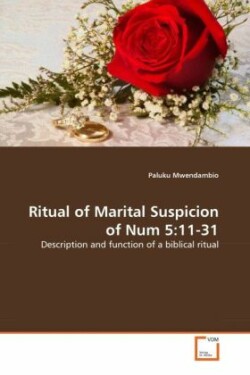 Ritual of Marital Suspicion of Num 5