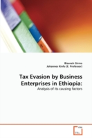 Tax Evasion by Business Enterprises in Ethiopia