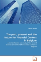 past, present and the future for Financial Centers in Belgium