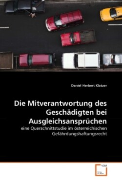 Die Mitverantwortung des Geschädigten bei Ausgleichsansprüchen