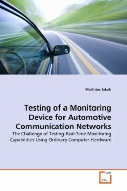 Testing of a Monitoring Device for Automotive Communication Networks