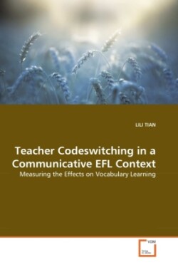 Teacher Codeswitching in a Communicative EFL Context