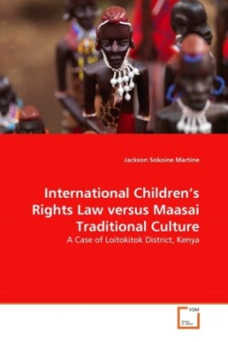 International Children's Rights Law versus Maasai Traditional Culture