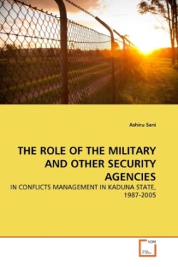 Role of the Military and Other Security Agencies