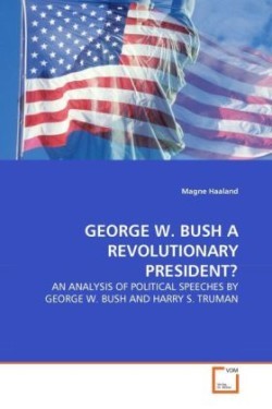 George W. Bush a Revolutionary President?