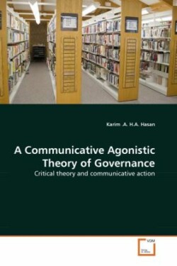 Communicative Agonistic Theory of Governance
