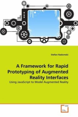 Framework for Rapid Prototyping of Augmented Reality Interfaces