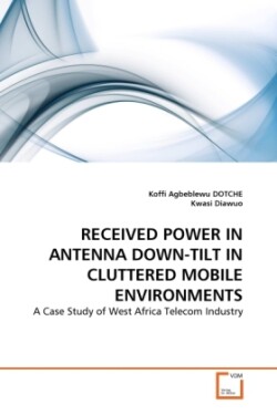 Received Power in Antenna Down-Tilt in Cluttered Mobile Environments