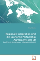 Regionale Integration und die Economic Partnership Agreements der EU