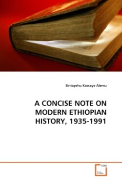 Concise Note on Modern Ethiopian History, 1935-1991