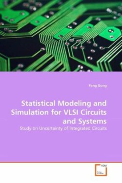 Statistical Modeling and Simulation for VLSI Circuits and Systems
