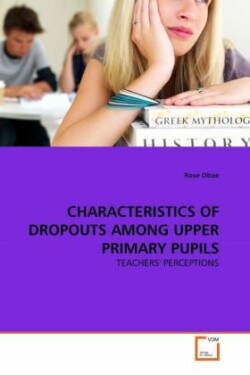 Characteristics of Dropouts Among Upper Primary Pupils