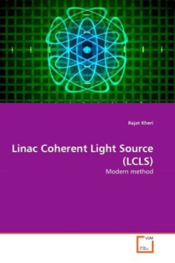 Linac Coherent Light Source (LCLS)