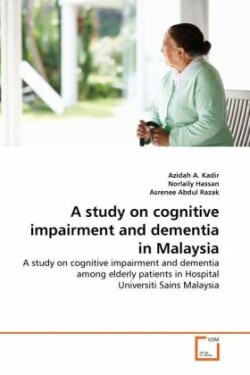 study on cognitive impairment and dementia in Malaysia