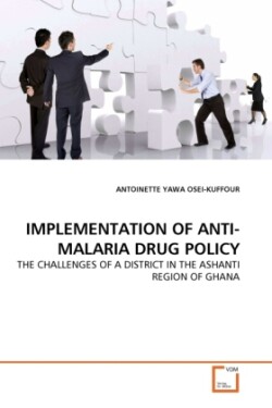 Implementation of Anti-Malaria Drug Policy
