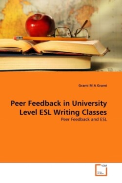 Peer Feedback in University Level ESL Writing Classes