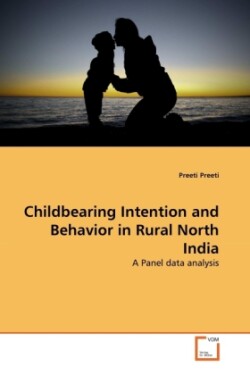 Childbearing Intention and Behavior in Rural North India