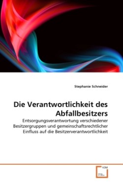 Verantwortlichkeit des Abfallbesitzers