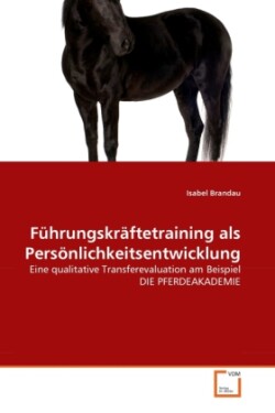 Führungskräftetraining als Persönlichkeitsentwicklung