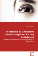 Mezzanine als alternative Finanzierungsform für den Mittelstand