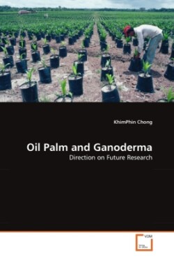 Oil Palm and Ganoderma