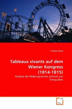 Tableaux vivants auf dem Wiener Kongress (1814-1815)