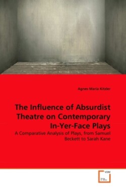 Influence of Absurdist Theatre on Contemporary In-Yer-Face Plays