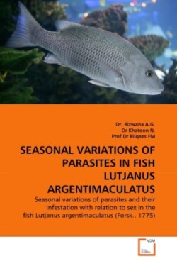 Seasonal Variations of Parasites in Fish Lutjanus Argentimaculatus