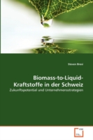 Biomass-to-Liquid-Kraftstoffe in der Schweiz