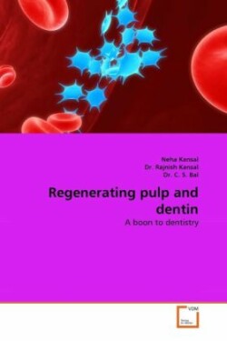 Regenerating Pulp and Dentin