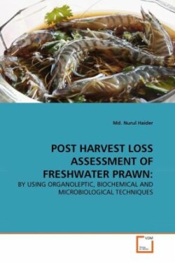 Post Harvest Loss Assessment of Freshwater Prawn