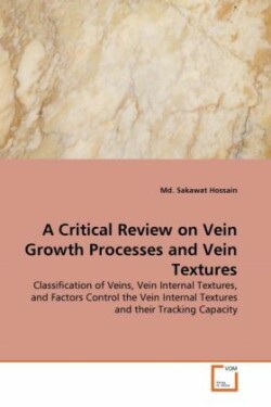 Critical Review on Vein Growth Processes and Vein Textures