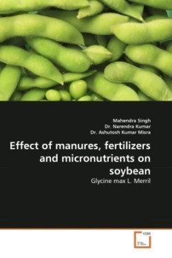 Effect of Manures, Fertilizers and Micronutrients on Soybean